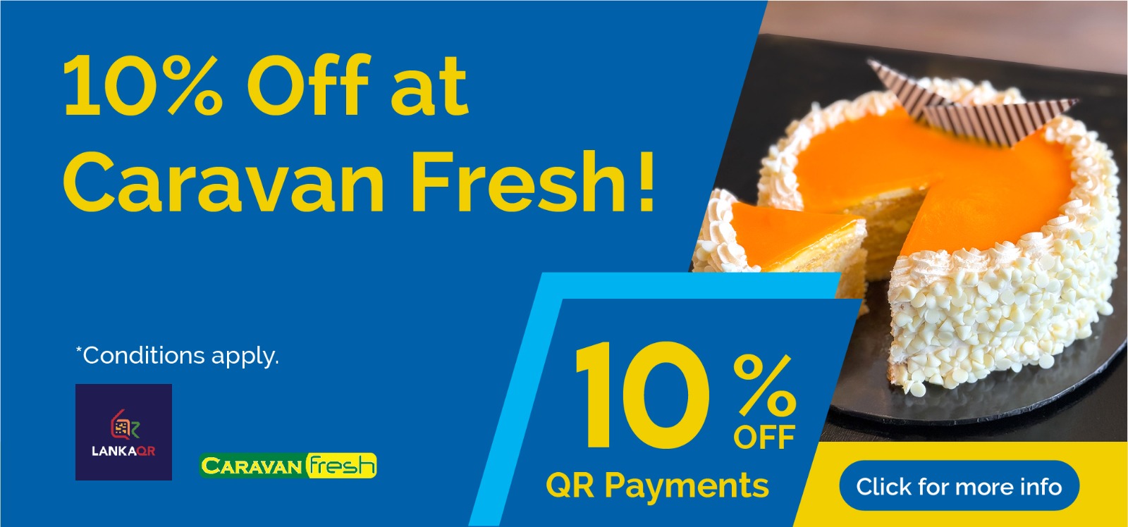 Promotional banner: blue background with large yellow text '10% Off at Caravan Fresh!' and a cake image on the right; includes 'Conditions apply', logos, and a blue 'Click for more info' button on a yellow strip.